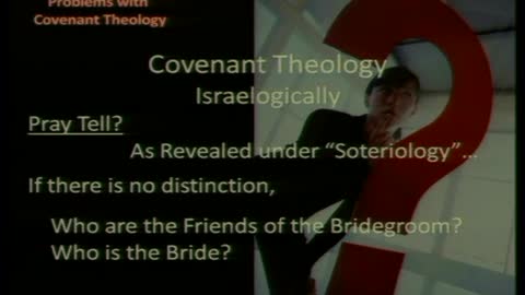 Problems With Covenant Theology - Paul Van Noy