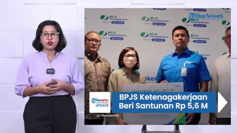 MENINGGAL SAAT RAPAT, BPJS Ketenagakerjaan Beri Santunan Rp 5,6 Miliar kepada Ahli Waris