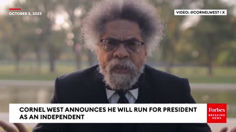 Gets In The Way- Cornel West Slams Two-Party System, Announces Run For President As An Independent