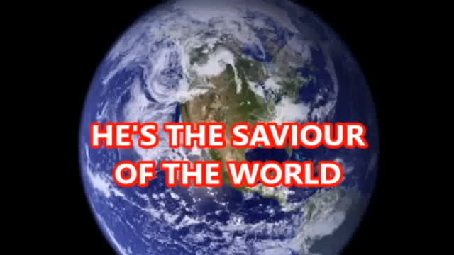 SAVIOUR OF THE WORLD