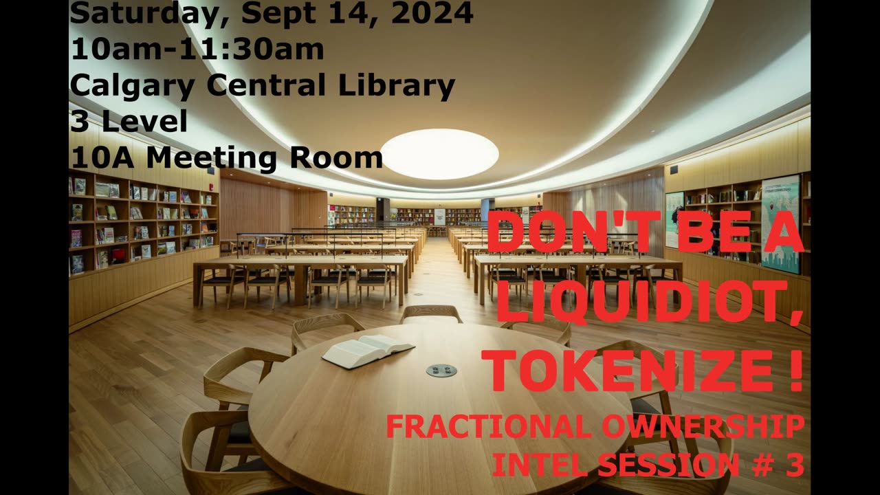 Don't Be A Liquidiot, Tokenize (Intel Session # 3) !