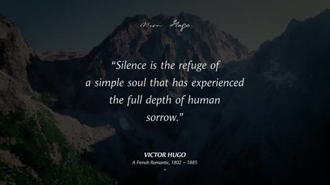 Victor Hugo's Quotes which are better known in Youth to Not to Regret in Old Age