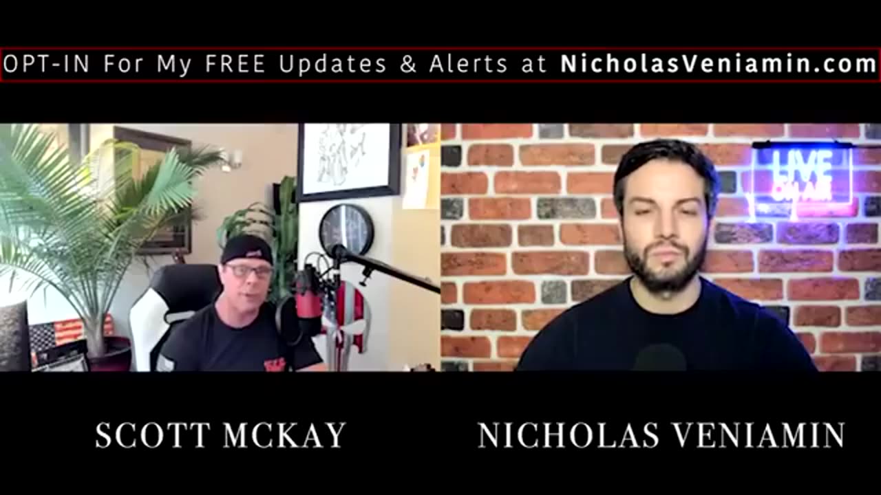 SCOTT MCKAY TALKSHOW WITH NICHOLAS VENIAMIN REPORT UPDATE.