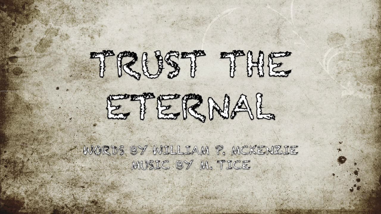 TRUST THE ETERNAL