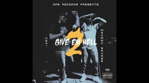 ManMan Savage - Give Em Hell 2 Mixtape