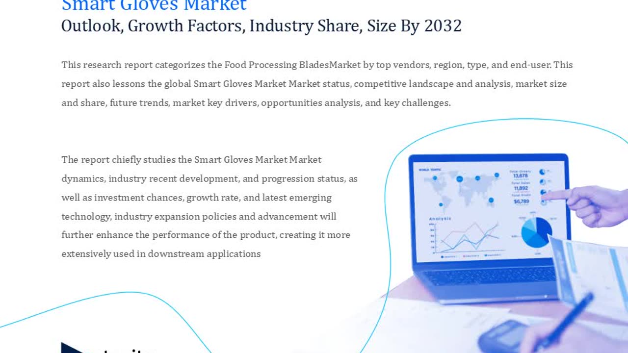 Smart Gloves Market to have a high revenue growth rate over the next few years.