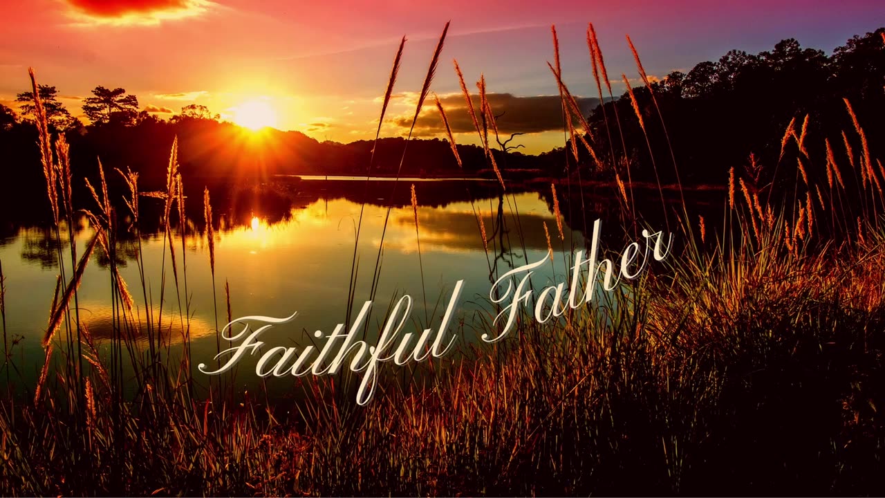 Faithful Father