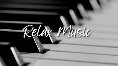 Relax, piano, music only you