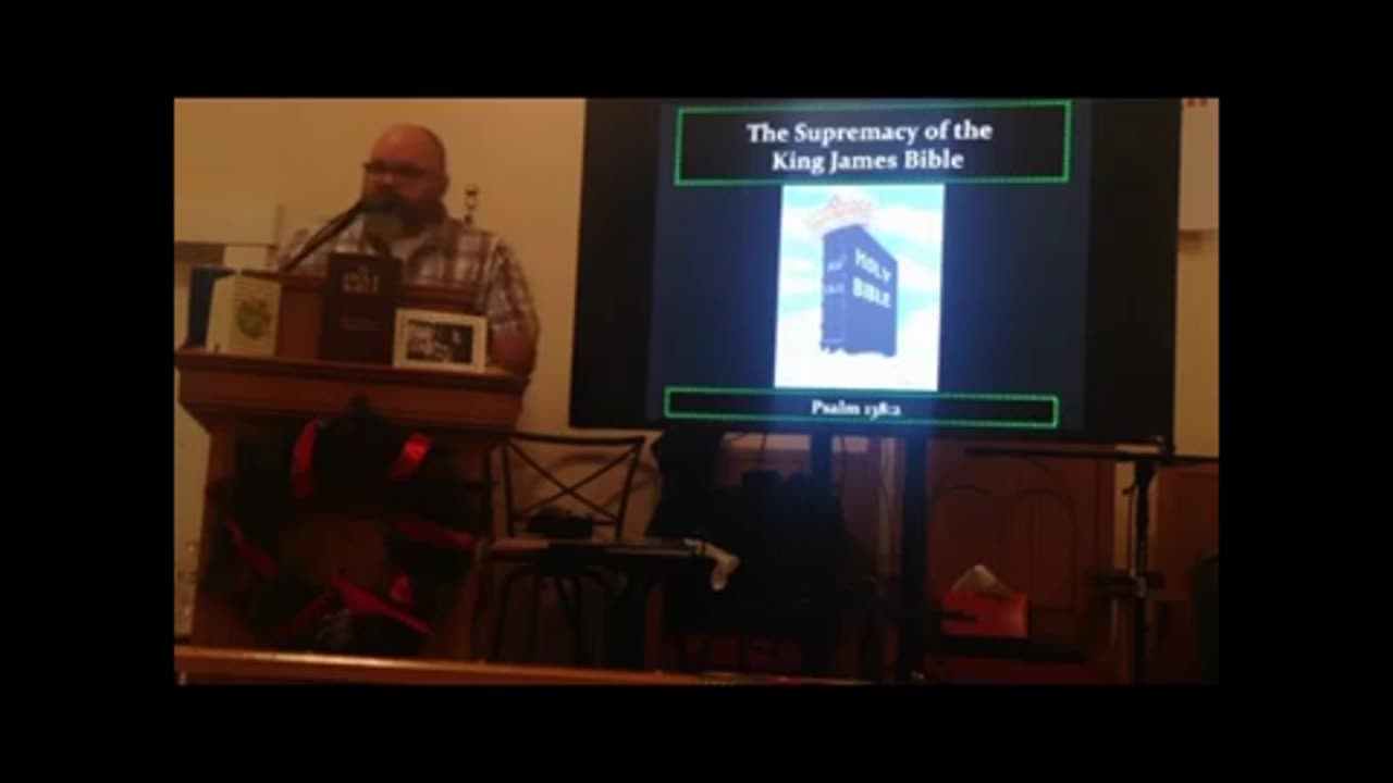 The Supremacy of the King James Bible 1 of 2