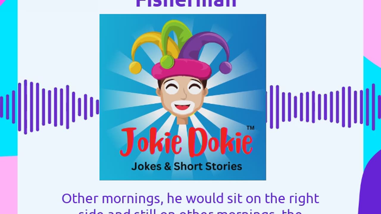 Jokie Dokie™ - "Mr. Johnson and the Fisherman"