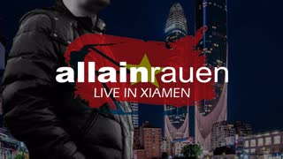 0087 allain rauen LIVE IN XIAMEN