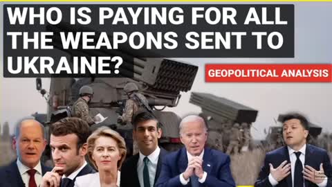 Who is paying for all the weapons sent to Ukraine | Geopolitics