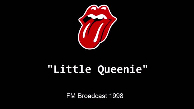 The Rolling Stones - Little Queenie (Live in San Diego, California 1998) FM Broadcast