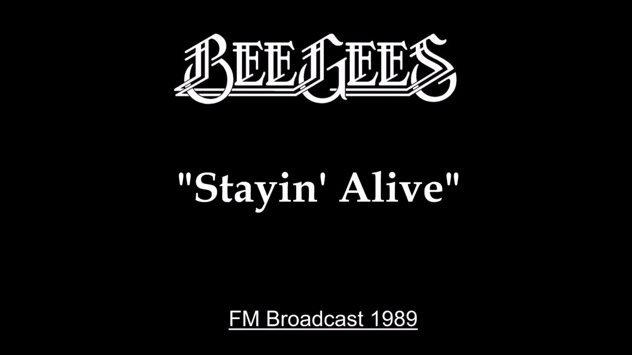 Bee Gees - Stayin' Alive (Live in Tokyo, Japan 1989) FM Broadcast