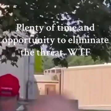 Plenty of time and opportunity to eliminate the threat.