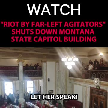Leftists Take over the Montana State Capitol