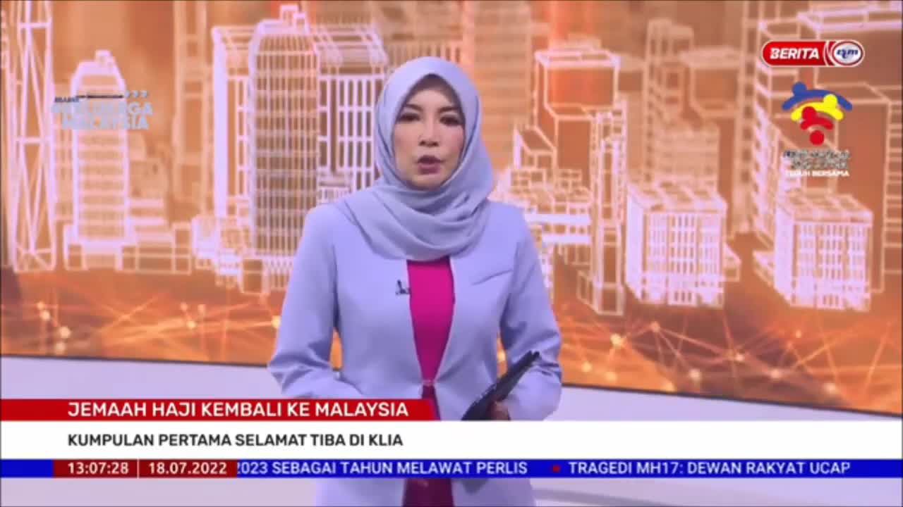 18 JULAI 2022 – BERITA TGH HARI – JEMAAH HAJI KEMBALI KE MALAYSIA