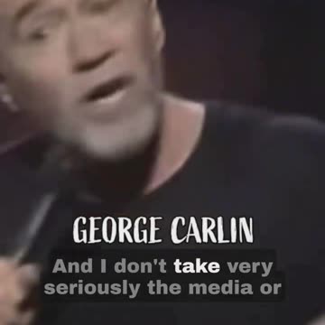 I Don't Believe Anything the Government Tells Me - George Carlin