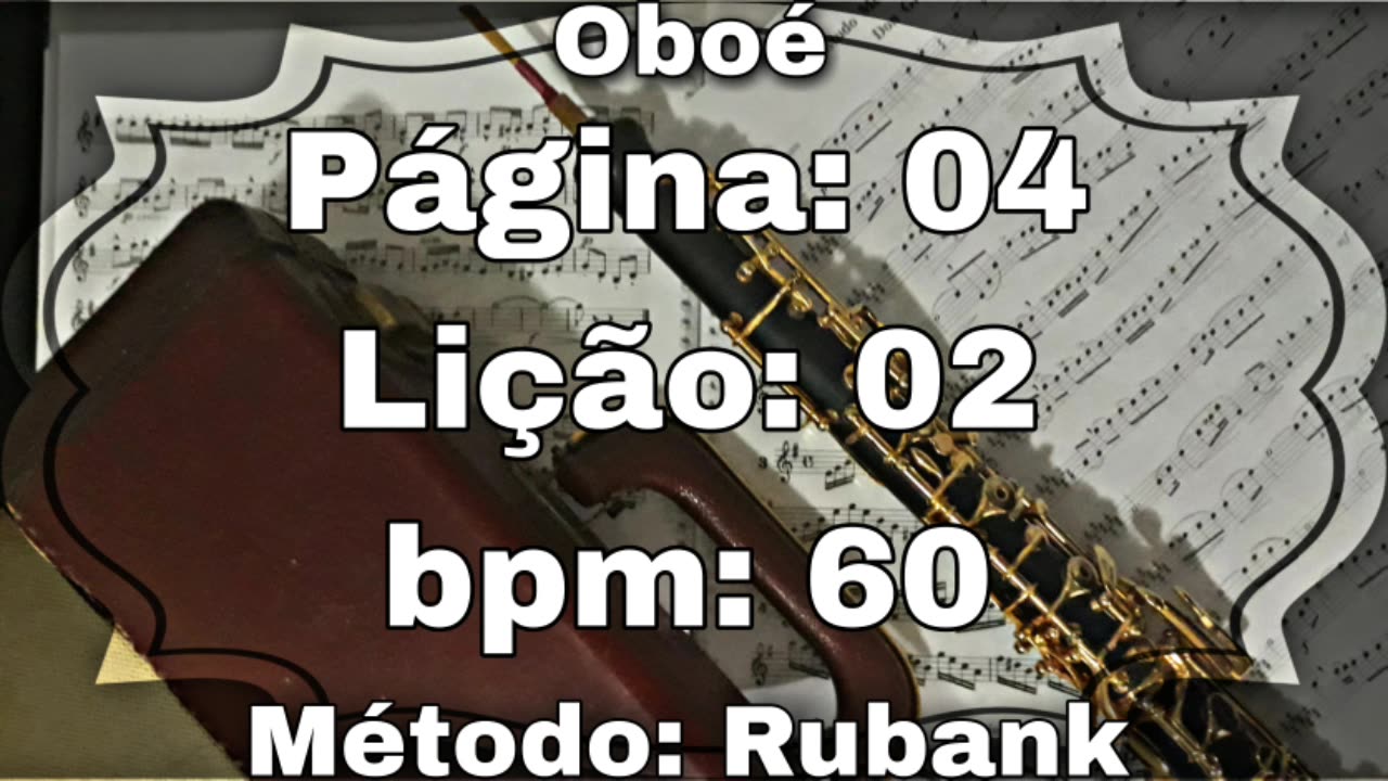 Página: 04 Lição: 02 - Oboé [60 bpm]