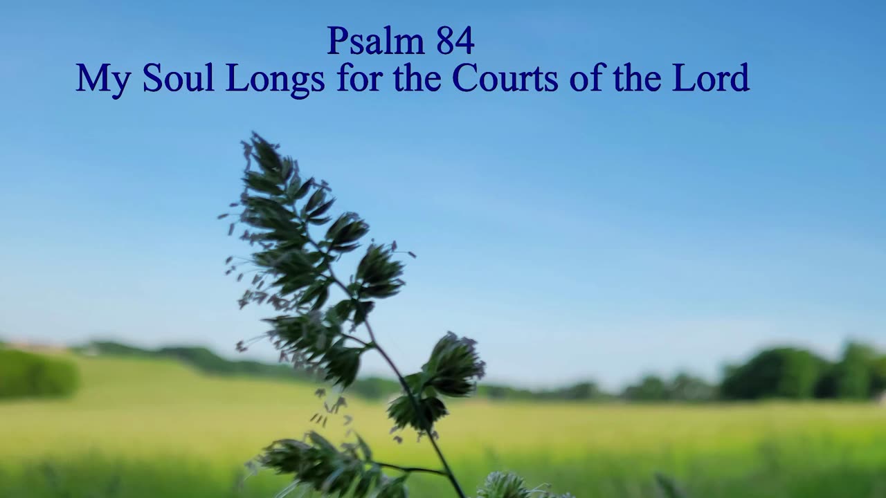 Psalm 84 - ESV Audio