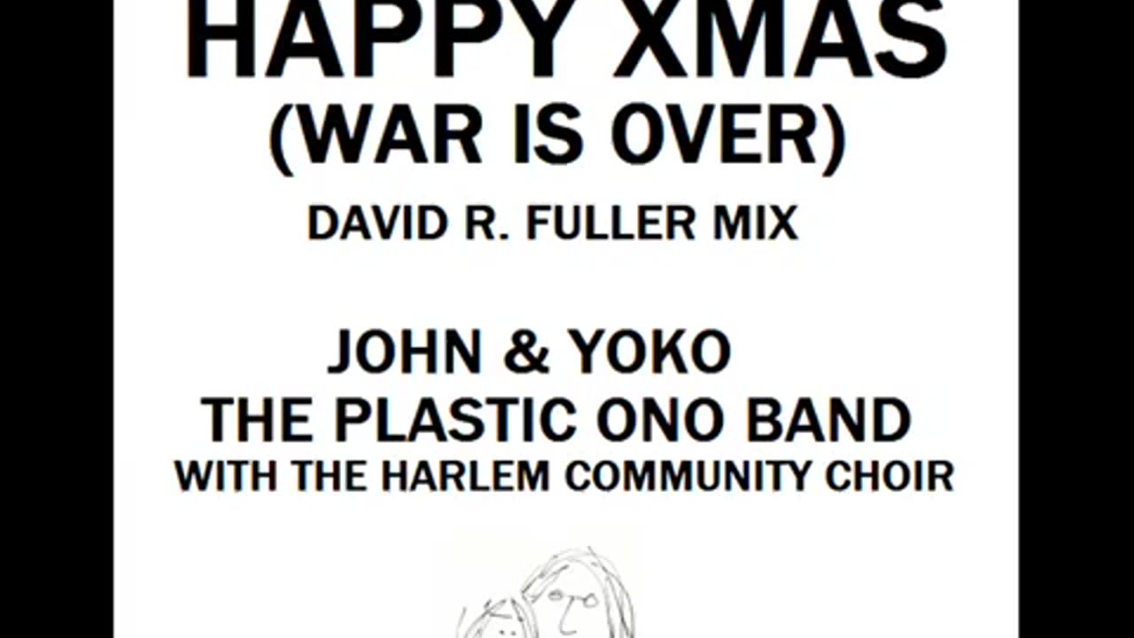 John Lennon - Happy Xmas (War Is Over) - David R. Fuller Mix