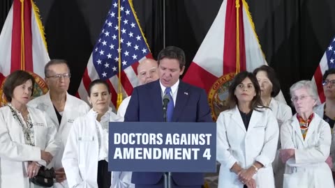 Gov. Ron DeSantis, Florida Doctors Urge Opposition To Amendment 4 On Abortion Rights