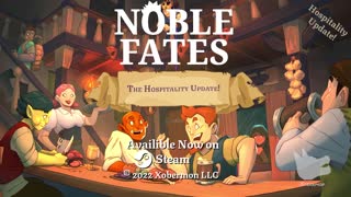 Noble Fates - Official Hospitality Update Trailer