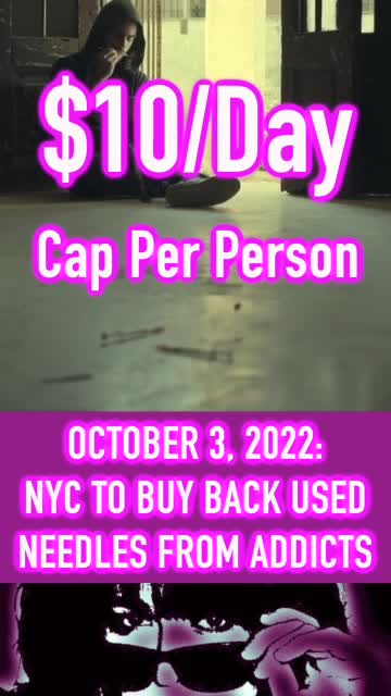 NYC to Buy Back Used Needles From Drug Addicts (October 3, 2022)
