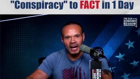 NY Times Story Goes From 'Conspiracy' To Fact in One Day - Dan Bongino