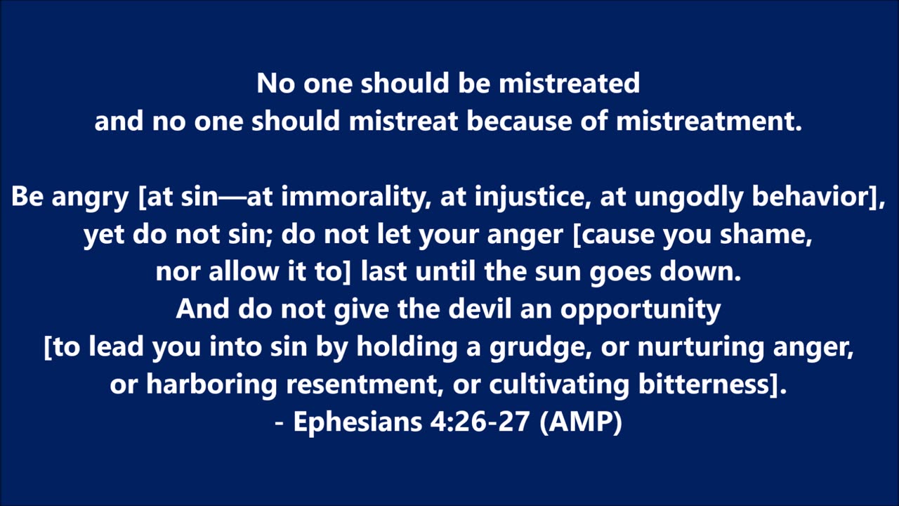 No one should be mistreated and no one should mistreat