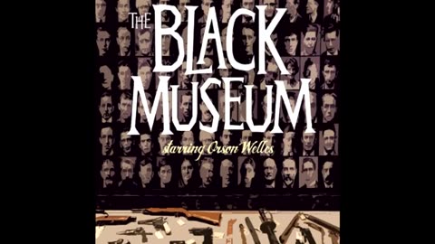 The Black Museum (1952) – 34 - A Prescription - Orson Welles