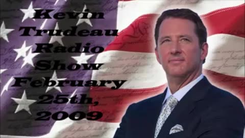 KEVIN TRUDEAU RADIO SHOW 02-25-2009