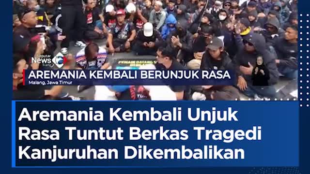 Aremania Kembali UnjukRasa Tuntut Berkas TragediKanjuruhan Dikembalikan