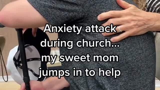 Anxiety attack during church...amy sweet mom jumps in to help