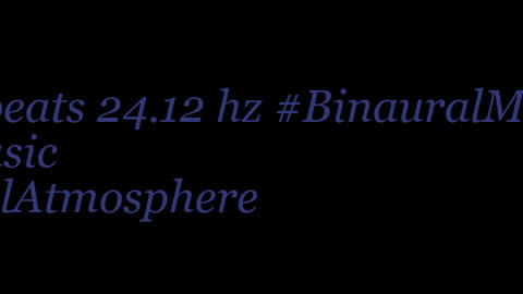 binaural_beats_24.12hz_FocusMusic AudioSphereChilloutVibes BinauralHealingMeditation