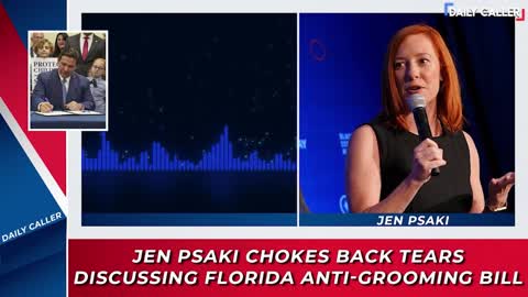 Jen Psaki Chokes Back Tears Discussing Florida Anti-Grooming Bill