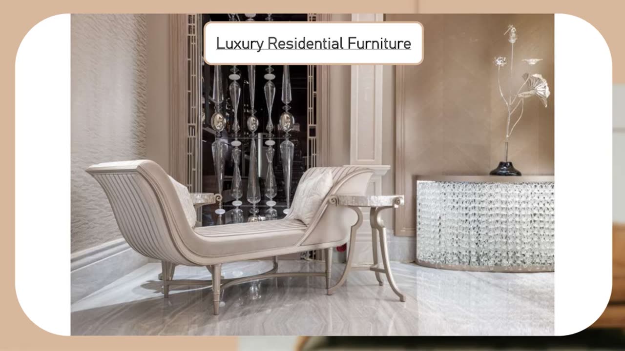 Luxury Residential Furniture