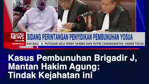 Kasus Pembunuhan Brigadir J,Mantan Hakim Agung:Tindak Kejahatan ini