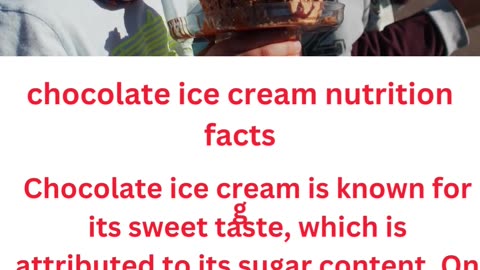 chocolate lce cream nutrition facts....3/10