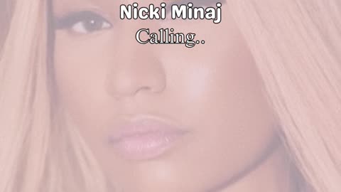 Nicki Minaj calling