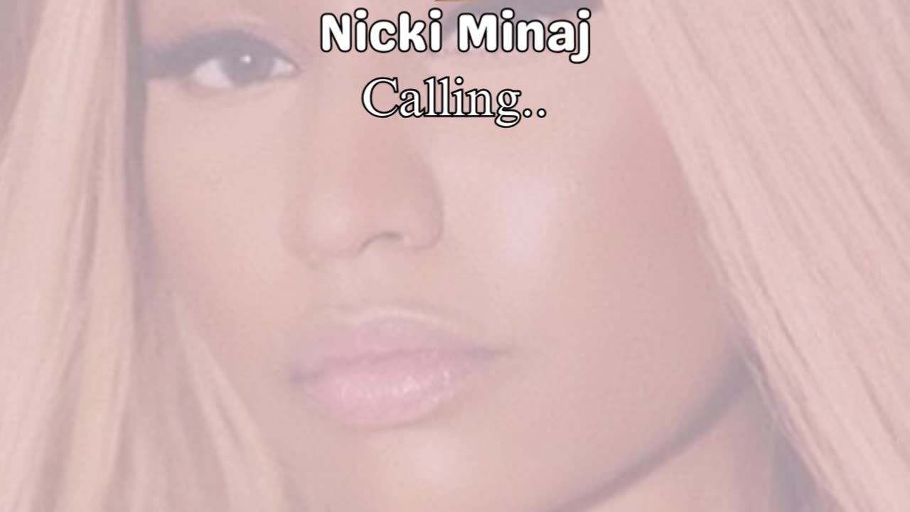 Nicki Minaj calling