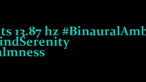 binaural_beats_13.87hz_AudioBliss AudioSphereSerenitySounds BinauralMeditationAids