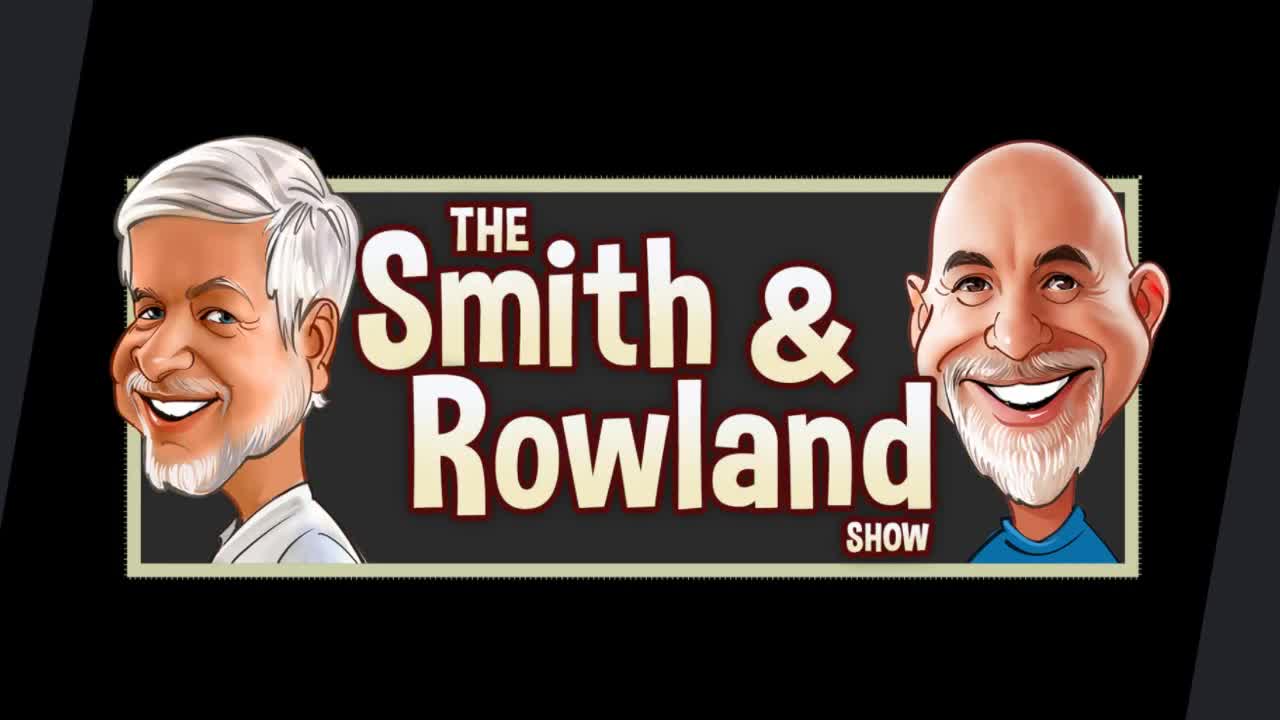 The Smith and Rowland Show LIVE