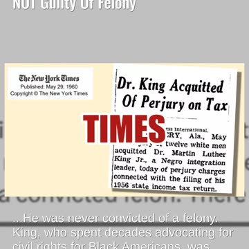Fact Check: MLK Jr. Was NOT A Convicted Felon -- Jury Found Him NOT Guilty Of Felony
