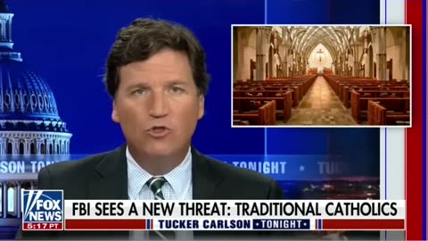 Tucker The FBI tried to manufacture crimes against sincere Catholics