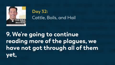 Day 32: Cattle, Boils, and Hail — The Bible in a Year (with Fr. Mike Schmitz)