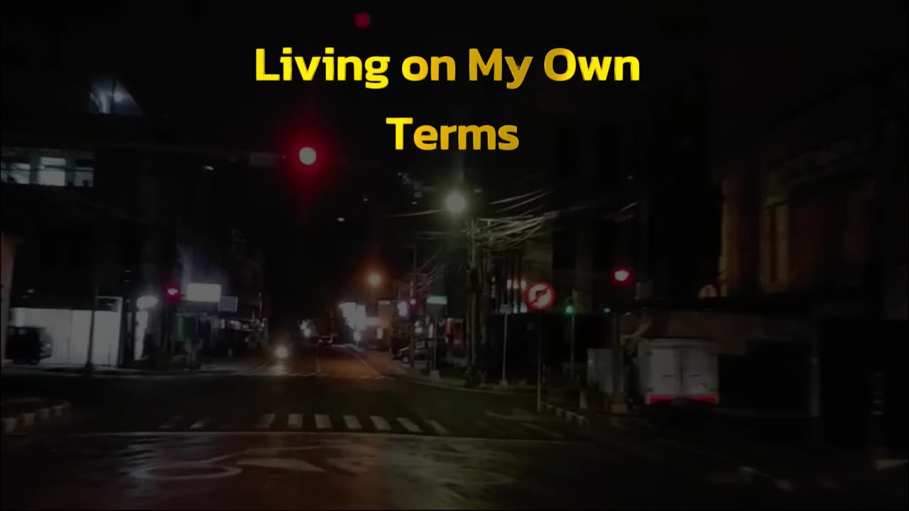 Living on My Own Terms