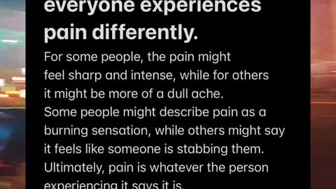 How different people experience pain.