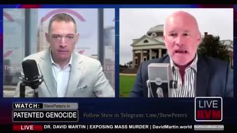 DR DAVID MARTIN & STEW PETERS - PATENTED GENOCIDE / THE CORRUPTION GOES RIGHT TO THE TOP / NO VIRUS