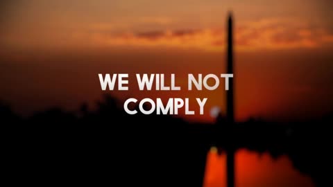 We Will Not Comply: Welcome to the Revolution